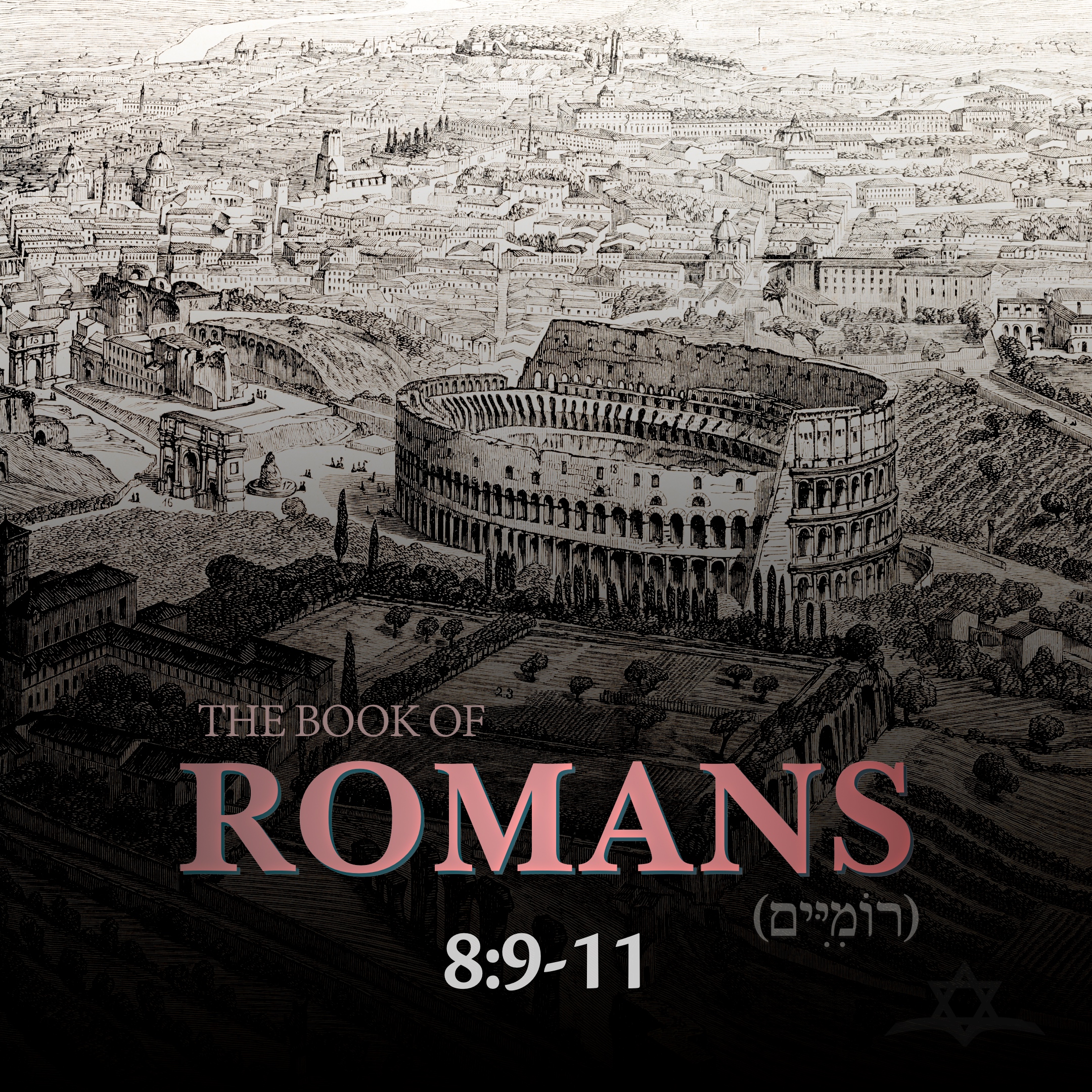 Romans 8:9-11 - The Indwelling Spirit of Messiah episode artwork