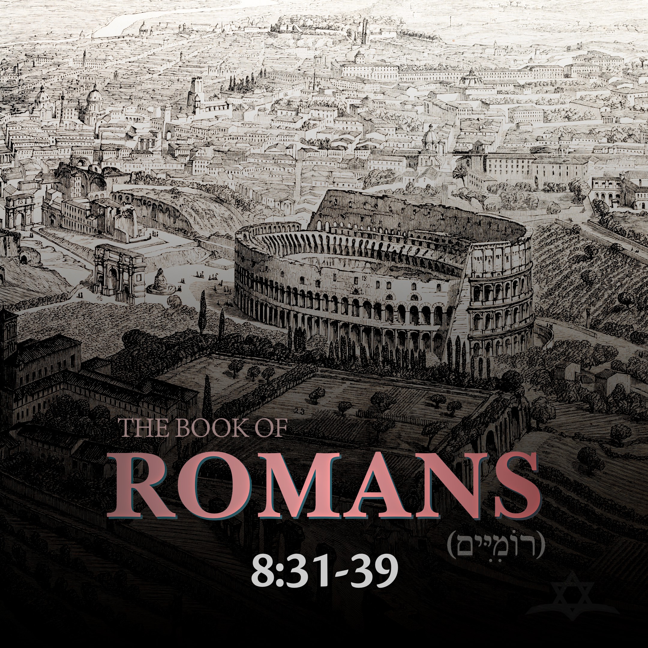 Romans 8:31-39 - Inseparable from the Love of Messiah Yeshua episode artwork